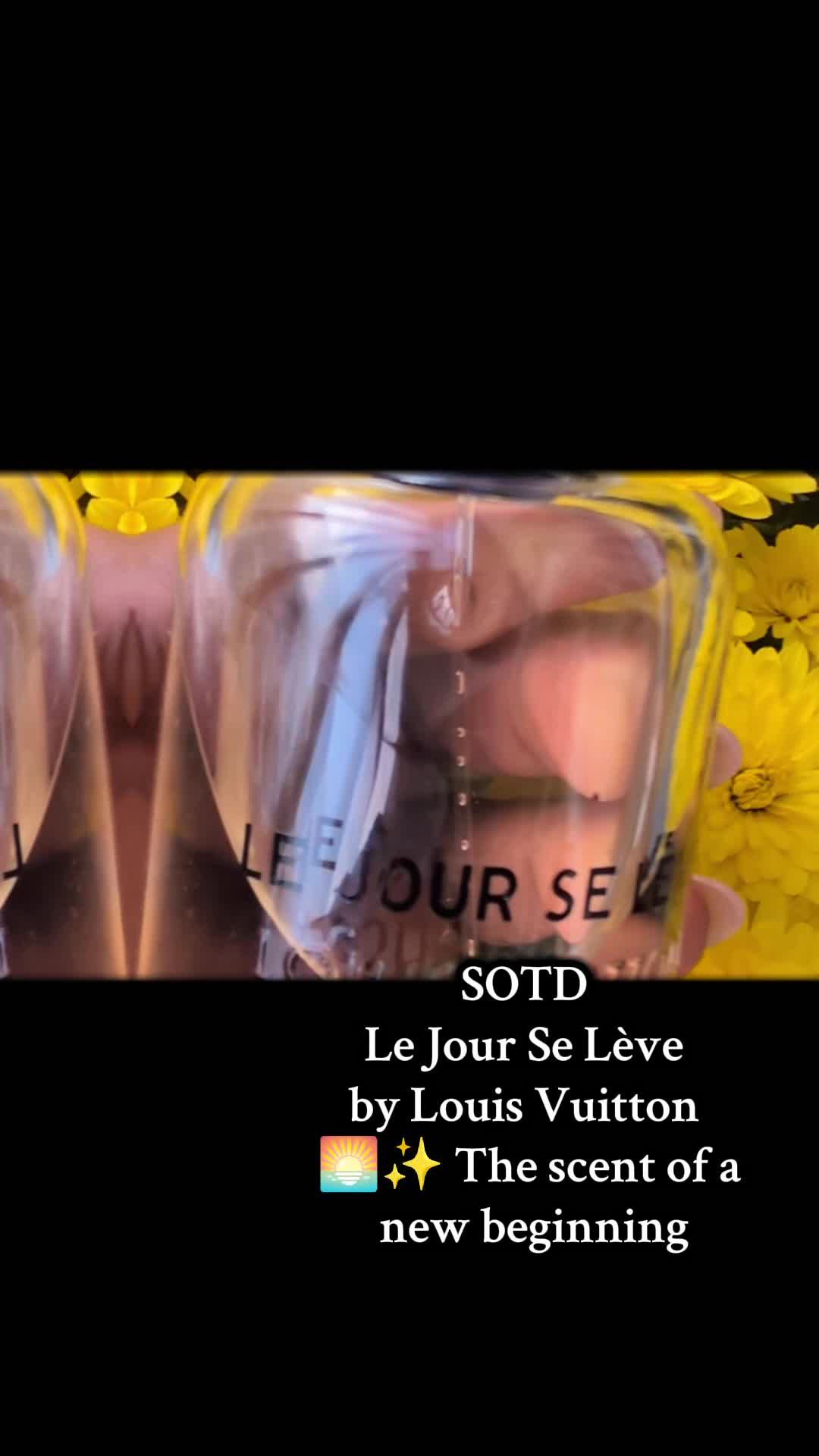 Le Jour Se Lève by Louis Vuitton 🌸✨ A luminous fruity-floral that feels like sunrise in a bottle ,juicy mandarin, blackcurrant, soft jasmine, and a clean musky glow. The perfect scent for fresh starts and radiant mornings .@Louis Vuitton #fragrancetiktok #fragrance #fragrancereview #louisvuitton #sotd 