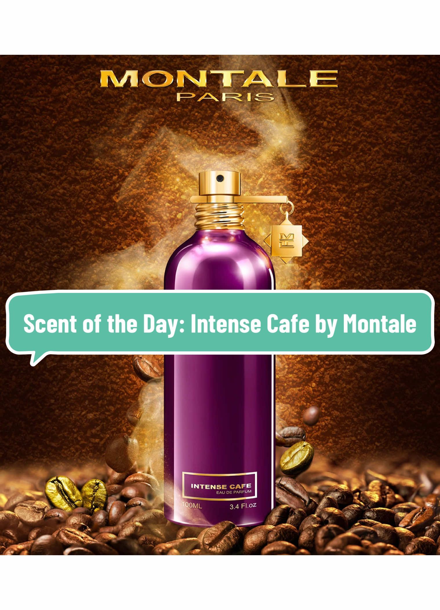Scent of the Day: Intense Cafe by Montale #montale #intensecafe #montaleintensecafe #coffeefragrance #montalefragrance 